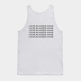 Love always wins Tank Top